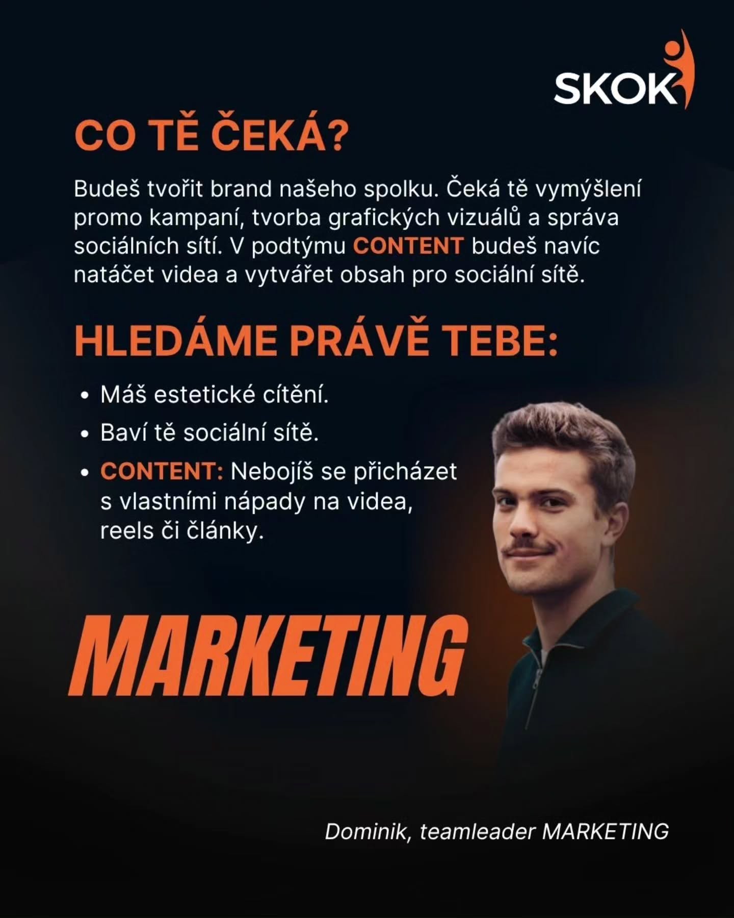 Hledáme nové tváře do SKOKu! ✨ Láká tě tým Events, Marketing nebo Content? Přidej se k nám a získej reálnou praxi už při škole.
📩 Chceš do toho jít s námi?
Pošli nám CV a krátké intro, proč bys chtěl/a být SKOKanem, na e-mail skok@vse.cz.
Do předmětu napiš, jaký tým sis vybral/a (Nábor 'Events' / 'Marketing' / 'Content').
⏳ Čas máš do neděle 20. září 2026.
#nabor #pridejse #studentlife #fmvvse #kariera