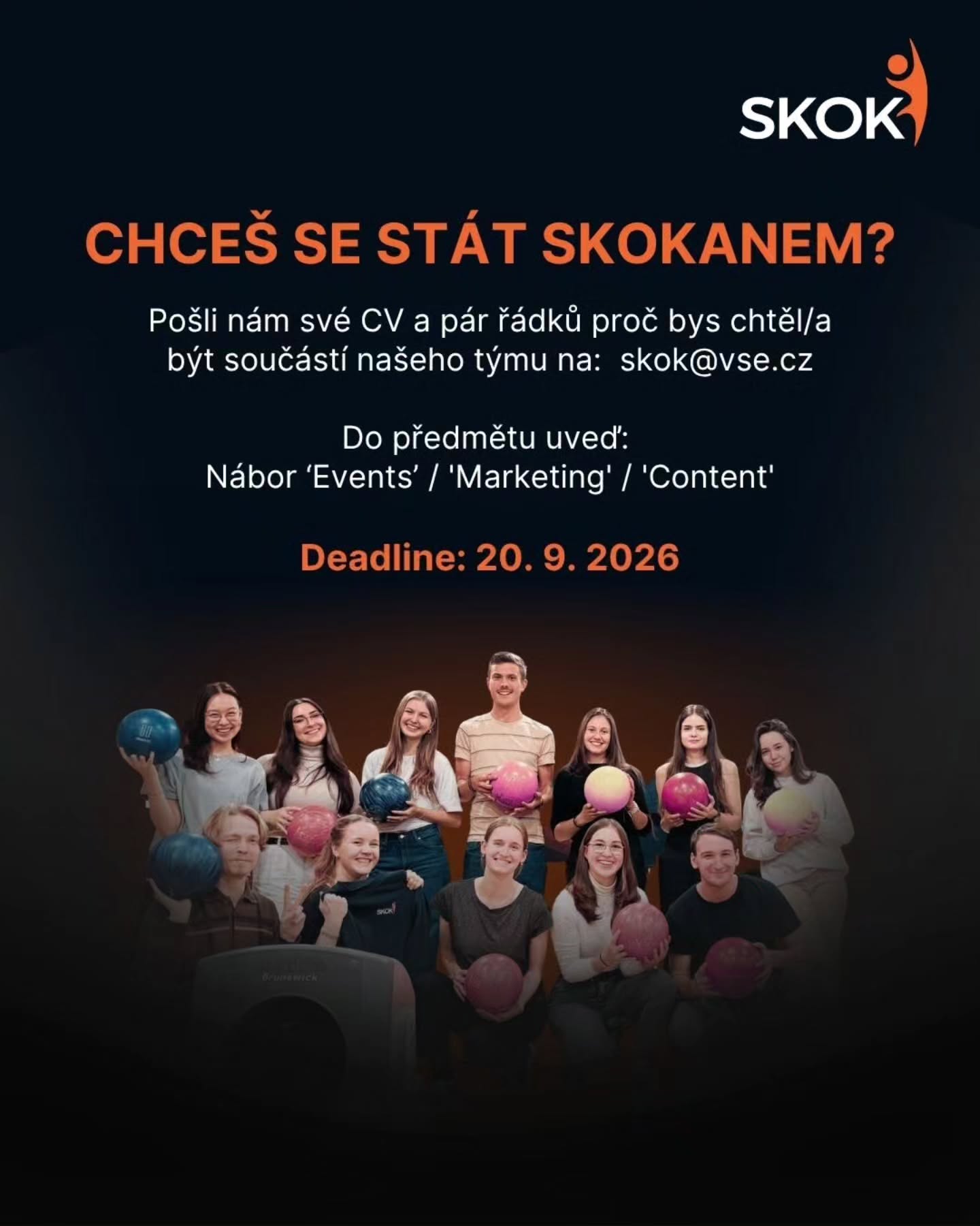 Hledáme nové tváře do SKOKu! ✨ Láká tě tým Events, Marketing nebo Content? Přidej se k nám a získej reálnou praxi už při škole.
📩 Chceš do toho jít s námi?
Pošli nám CV a krátké intro, proč bys chtěl/a být SKOKanem, na e-mail skok@vse.cz.
Do předmětu napiš, jaký tým sis vybral/a (Nábor 'Events' / 'Marketing' / 'Content').
⏳ Čas máš do neděle 20. září 2026.
#nabor #pridejse #studentlife #fmvvse #kariera